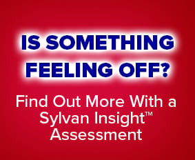 Is something feeling off in your child's education? Get Sylvan Insight