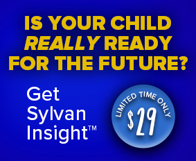 Is your child really ready for the future? Find out with a Sylvan Insight assessment for just $29