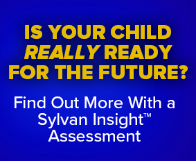 Is your child really ready for the future? Find out with a Sylvan Insight assessmen